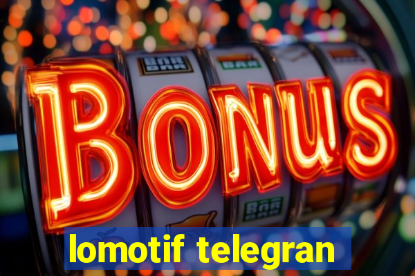 lomotif telegran